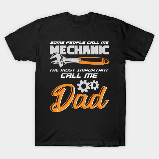 Mechanic Dad Father Gift T-Shirt by Dolde08